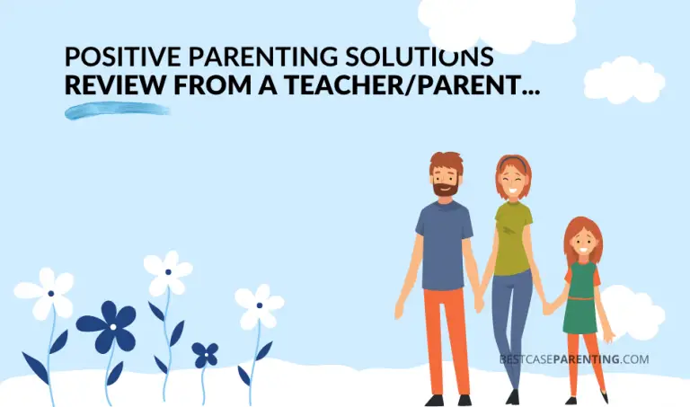 Positive Parenting Solutions Review From A Teacher/Parent (2022)